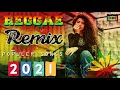 Lagu Reggae Barat Remix Slow Bass Terbaru || Music Reggae 2021 || Reggae On the Road