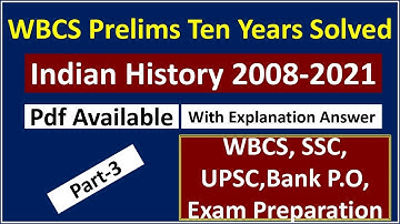 WBCS Prelims 2022 | Ten Years Solved | Indian History 2008-2021 (Part-3)