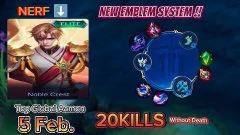 [ PATCH NOTES 1.7.94 ] NERF AAMON 20KILLS/WITHOUT DEATH [ TOP GLOBAL AAMON ] 5 Feb. - Mobile Legends