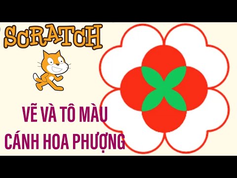 LẬP TRÌNH SCRATCH // Vẽ Và Tô Màu Cánh Hoa Phượng // Xuka Lê