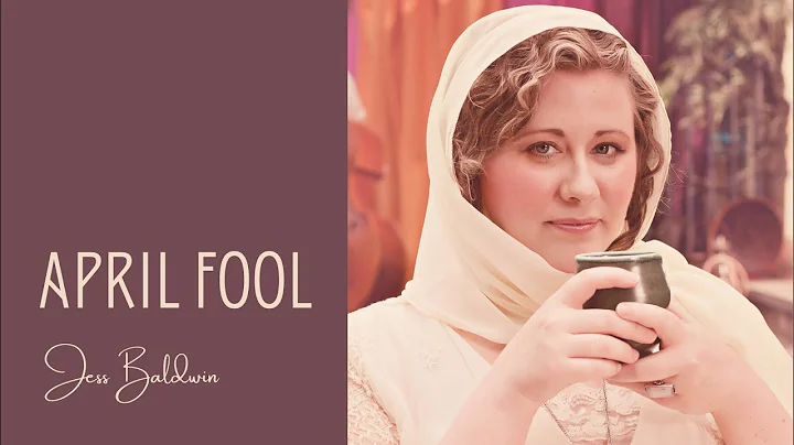 Jess Baldwin - April Fool (Original)