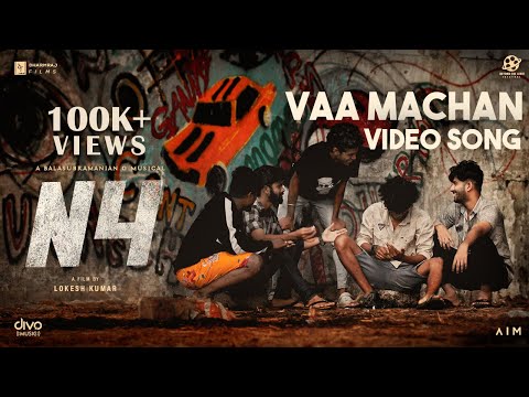 N4 | Vaa Machan Video Song | Velmurugan | Balasubramanian G | Lokesh Kumar