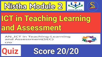 Nistha Module 2 | ICT In Teaching Learning and  Assessment Quiz Score 20/20