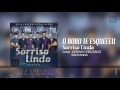 O BOBO TE ESQUECEU - Grupo SORRISO LINDO - 7ºCD Ao Vivo #vaisorrisolindo