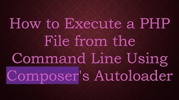 How to Execute a PHP File from the Command Line Using Composer