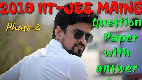 IIT JEE MAINS QUESTION PAPER 2019 SHIFT 2 | MATHEMATICS | 9 JAN |