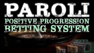 The Paroli Positive Progression Betting System - Beat the Casinos