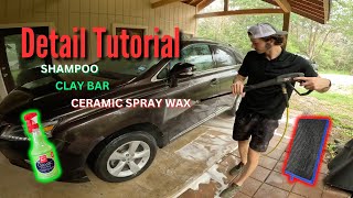 Detailing Tutorial | Walkthrough on Shampooing Interior, Clay Bar, and Ceramic Spray Wax