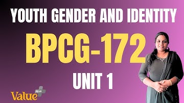 IGNOU | മലയാളം | YOUTH GENDER AND IDENTITY | UNIT 1 | BPCG 172