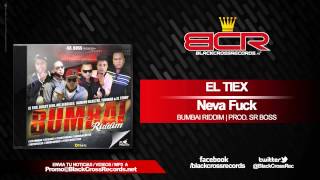 El Tiex - Neva Fuck