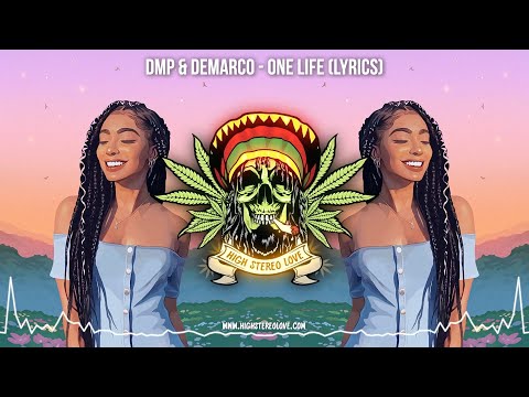 DMP & Demarco – One Life 🇯🇲 (New Reggae 2022 / Island Reggae / Lyric Video)