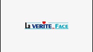 LA VÉRITÉ EN FACE DU DIMANCHE 26 MAI 2024 - ÉQUINOXE TV