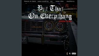 Put That On Everythang (Legend Remix) (feat. Hash Hearted & E-40) (Radio Edited Acapella)