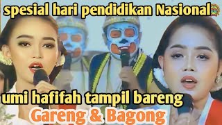 spesial hari pendidikan Nasional, umi hafifah tampil bareng bersama Gareng dan Bagong, gayeng poll