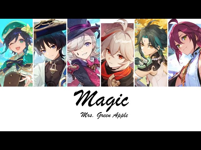 Switching Vocals ~ Magic [Mrs. Green Apple] [Genshin Impact] class=