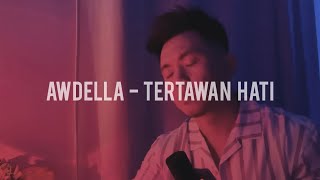 Awdella - Tertawan Hati | Cover by Kyng Kent #awdella #tertawanhati #kyngkent