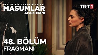 Masumlar Apartmanı 48 Bölüm Fragmanı