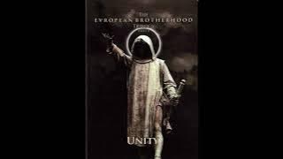 Legionarii & Waffenruhe – The Evropean Brotherhood Trilogy - Part 1: Unity (2012)