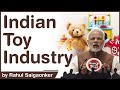 PM Narendra Modi on Made in India Toys - Recent trends in Global Toy Market explained #UPSC #IAS