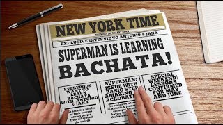 Superman wants to learn bachata sensual!