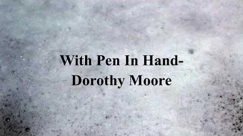 Dorothy More-With pen in hand lyrics