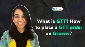 What is GTT and how to place a GTT order on Groww? (English)