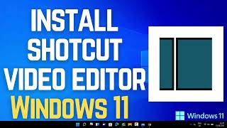 How to Install Shotcut Video Editor on Windows 11 (2025)
