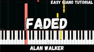 Alan Walker - Faded (Easy Piano Tutorial)