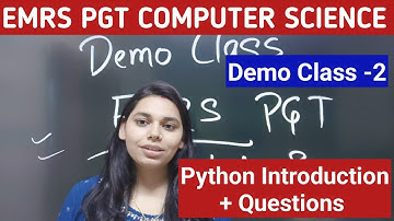 Demo Class 2- EMRS PGT COMPUTER SCIENCE || PYTHON INTRODUCTION || NS CLASSES