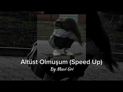 Mavi Gri Altüst Olmuşum Speed Up Hızlandırılmış Versiyon 