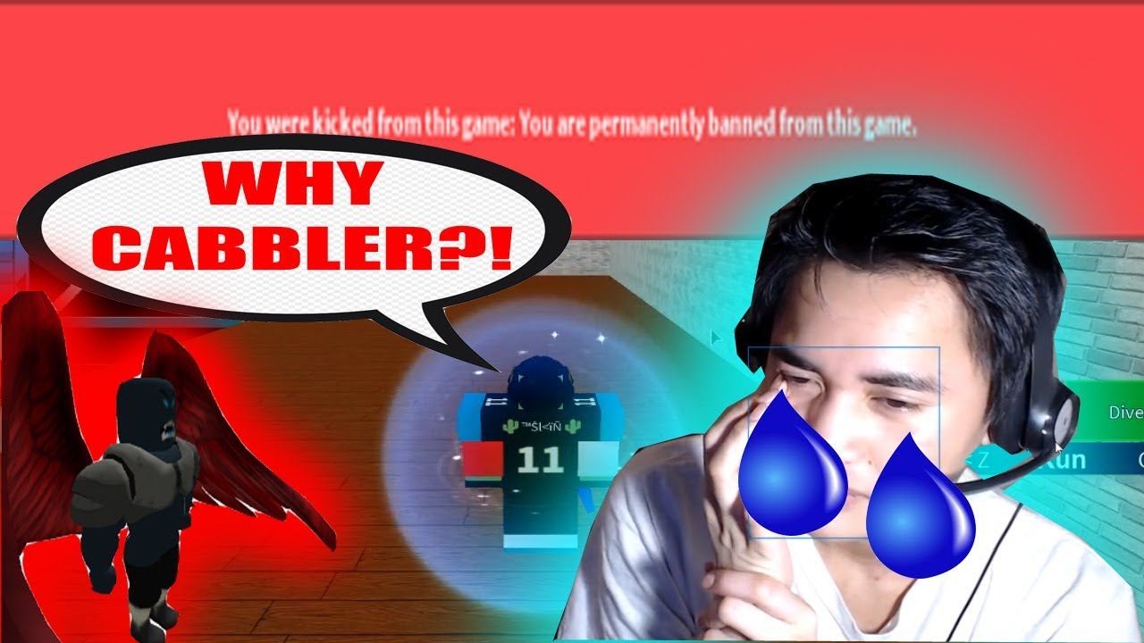 Cabbler Banned Me From Legendary Football Made Me Cry Youtube - roblox why cabbler got banned