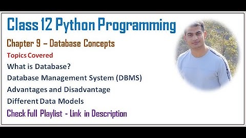 Database Concepts | Class 12 Computer Science with Python (video 40)