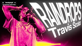 Metro Boomin & Travis Scott - Raindrops (Insane) [Unofficial Music Video]