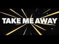 R Wan Feat Mike Jay Take Me Away Lyrics Video mp3