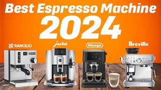 Best Espresso Machine 2024 - Top 5 you should consider today