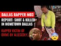Dallas rapper Mo3 Reportedly Shot Dead in his home town of Dallas....Social Media Reacts