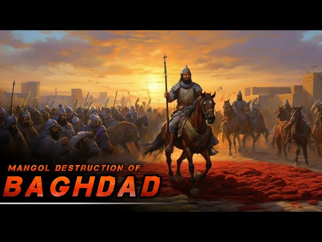 बगदाद की बरबादी | Mangol Destruction of Baghdad 1258 | class=