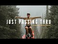 Just passing thru  a pacific crest trail film