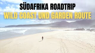 Südafrika Roadtrip: Ep 2 | Safari, Wild Coast, Garden Route