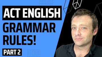 ACT English Grammar Rules (Part 2)!