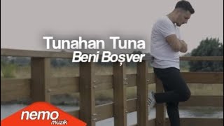 Tunahan Tuna - Beni Boşver Resimi