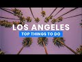 The best things to do in los angeles california   travel guide planetofhotels