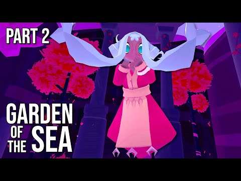 Garden of the Sea | Part 2 | 60FPS - No Commentary
