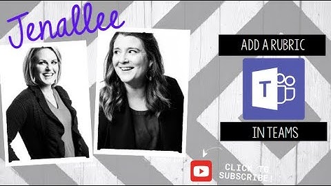 Creating Rubrics in Teams