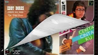 DEDDY DORES - ' JANGAN KAU RAGU ' 1984 - BEST ORIGINAL AUDIO QUALITY