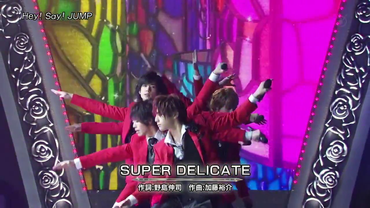 Hey!Say!JUMP  SUPER DELICATE