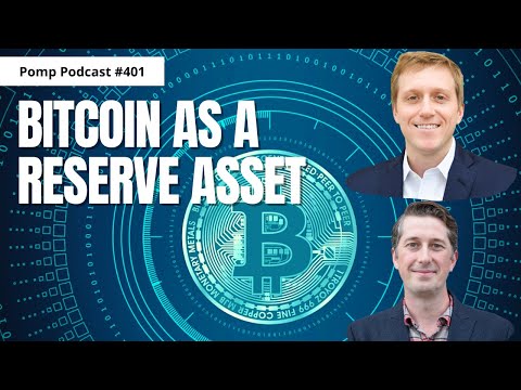 Pomp Podcast #401: Parker Lewis & Will Cole on Bitcoin As A Reserve Asset Episode cover