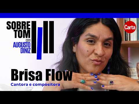 Rap indígena entre o mainstream e o underground | Sobre Tom, com Brisa Flow
