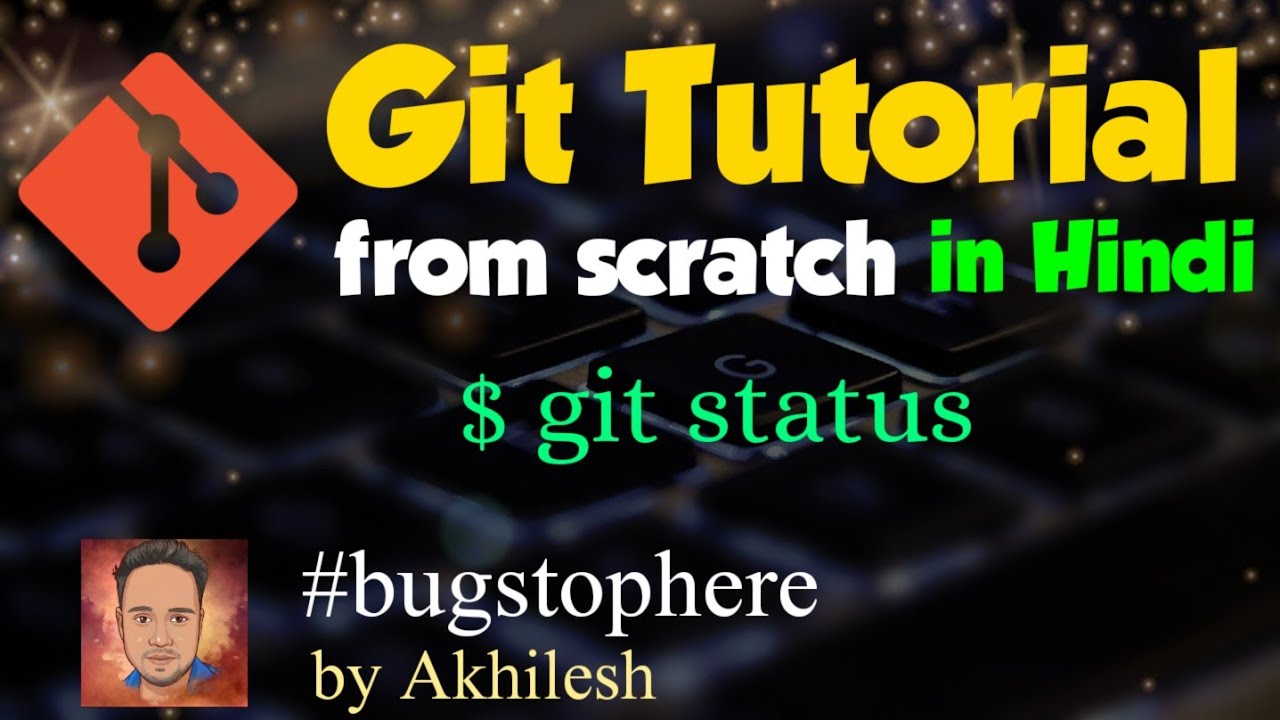 Git tutorial in hindi - part 1 | what is git command| #bugstophere | By ...