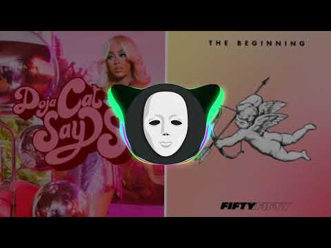 Mashup Doja Cat Say So X Fifty Fifty Cupid 